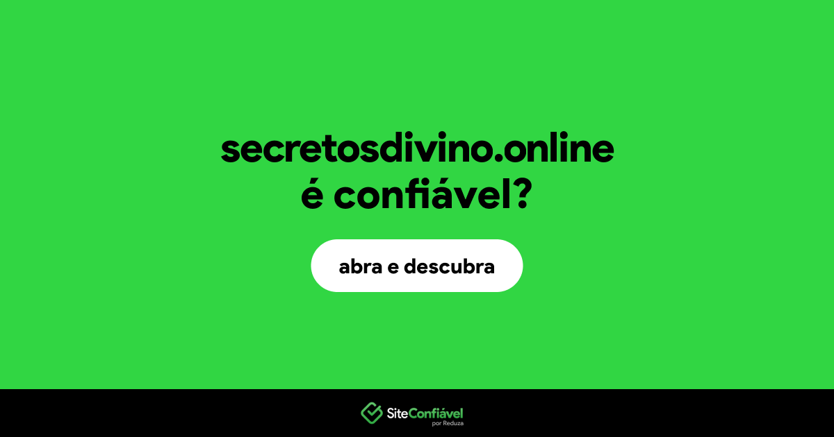 O site secretosdivino.online é confiável?