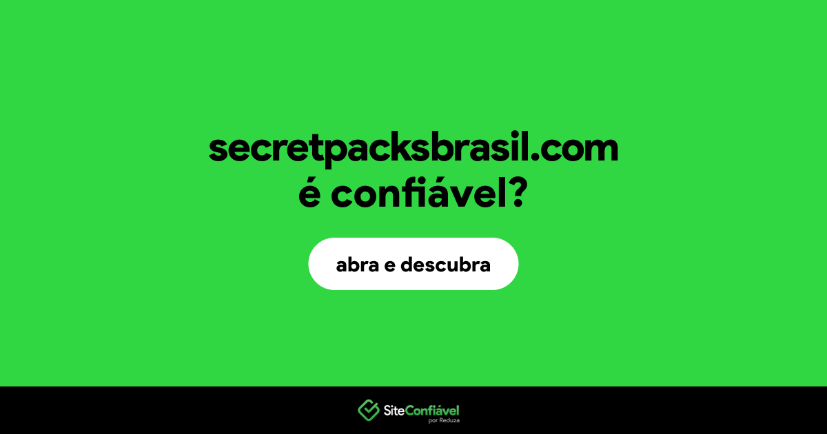 O site secretpacksbrasil.com é confiável?