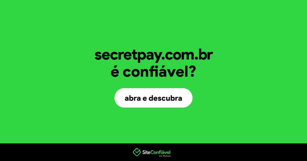O site secretpay.com.br é confiável?