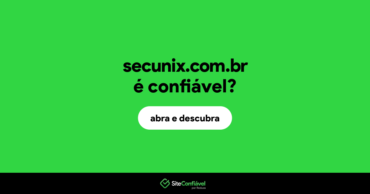 O site secunix.com.br é confiável?