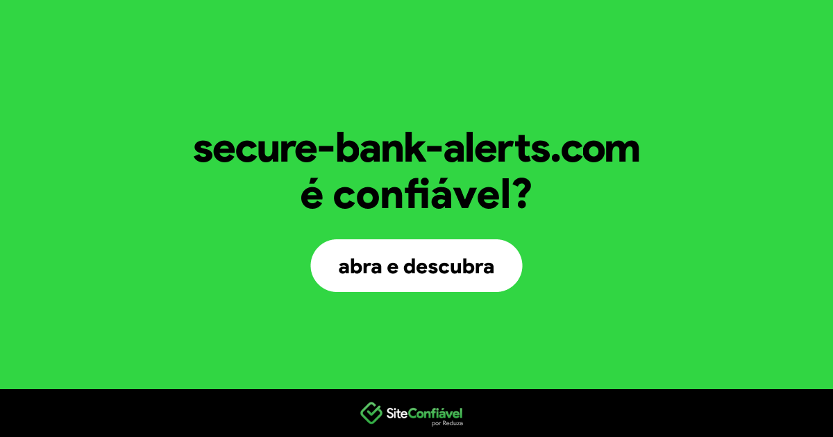 O site secure-bank-alerts.com é confiável?