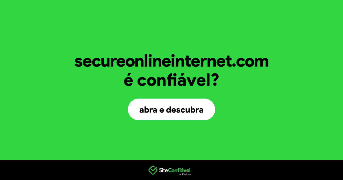 O site secureonlineinternet.com é confiável?