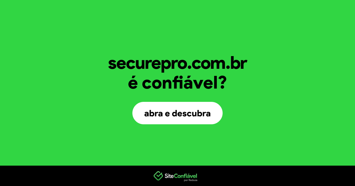 O site securepro.com.br é confiável?