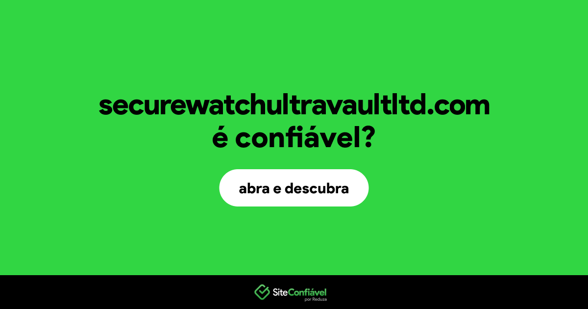 O site securewatchultravaultltd.com é confiável?