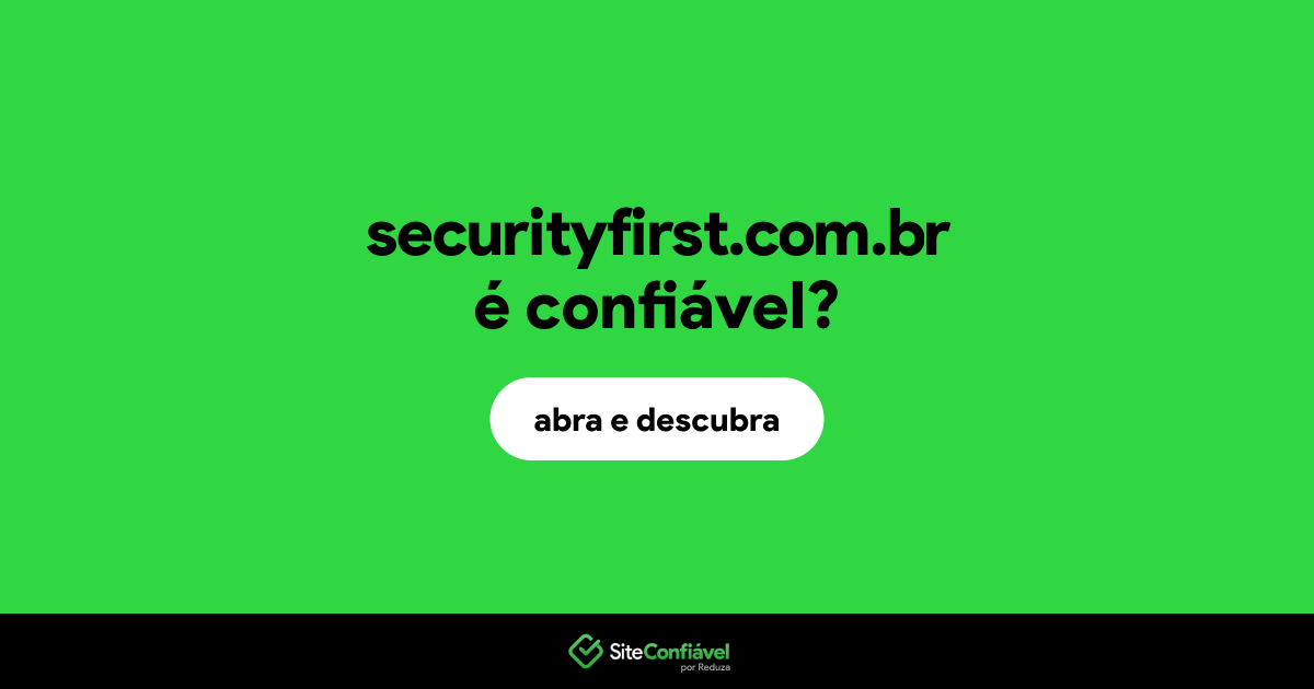 O site securityfirst.com.br é confiável?