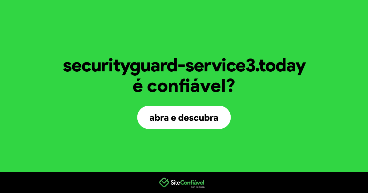 O site securityguard-service3.today é confiável?