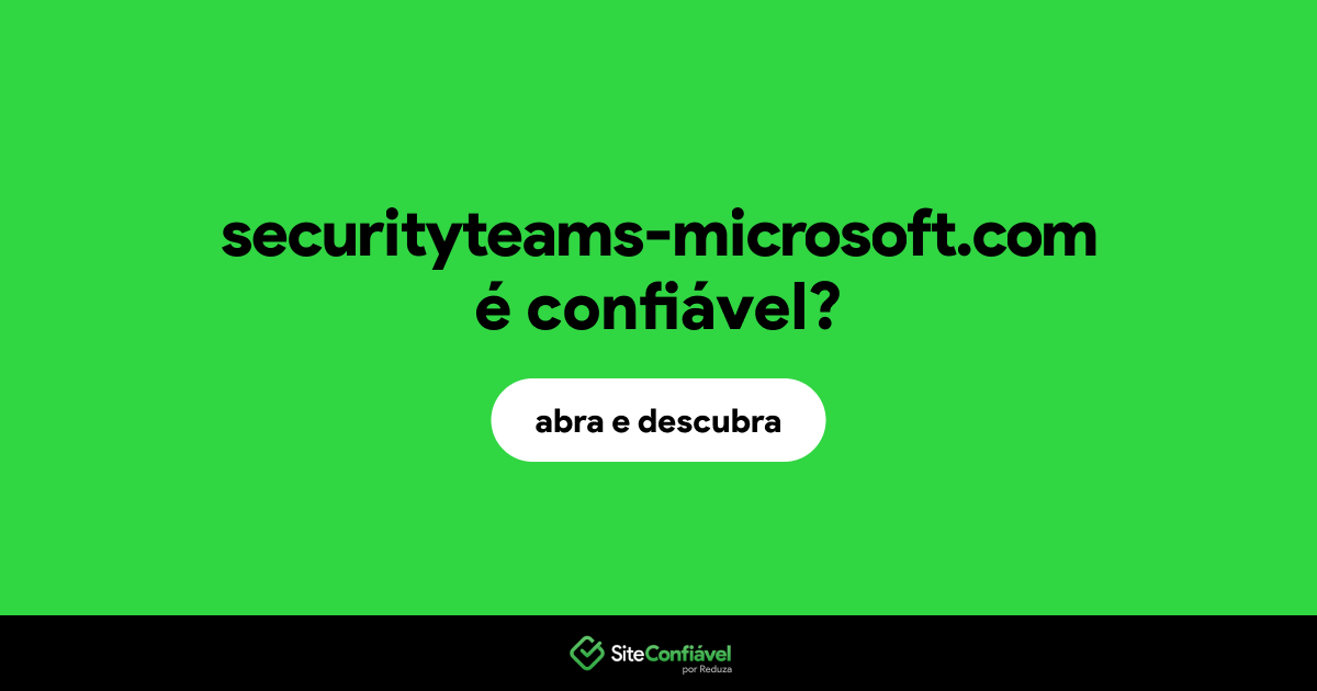 O site securityteams-microsoft.com é confiável?