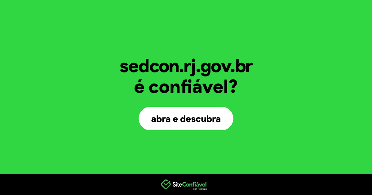 O site sedcon.rj.gov.br é confiável?