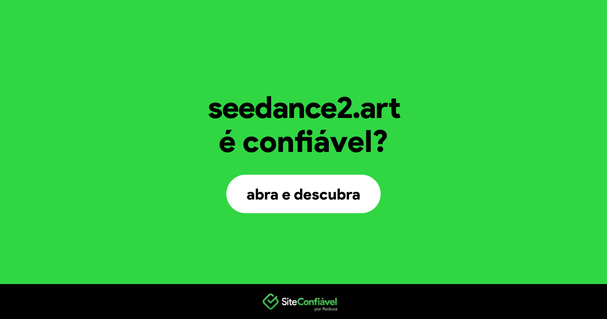 O site seedance2.art é confiável?