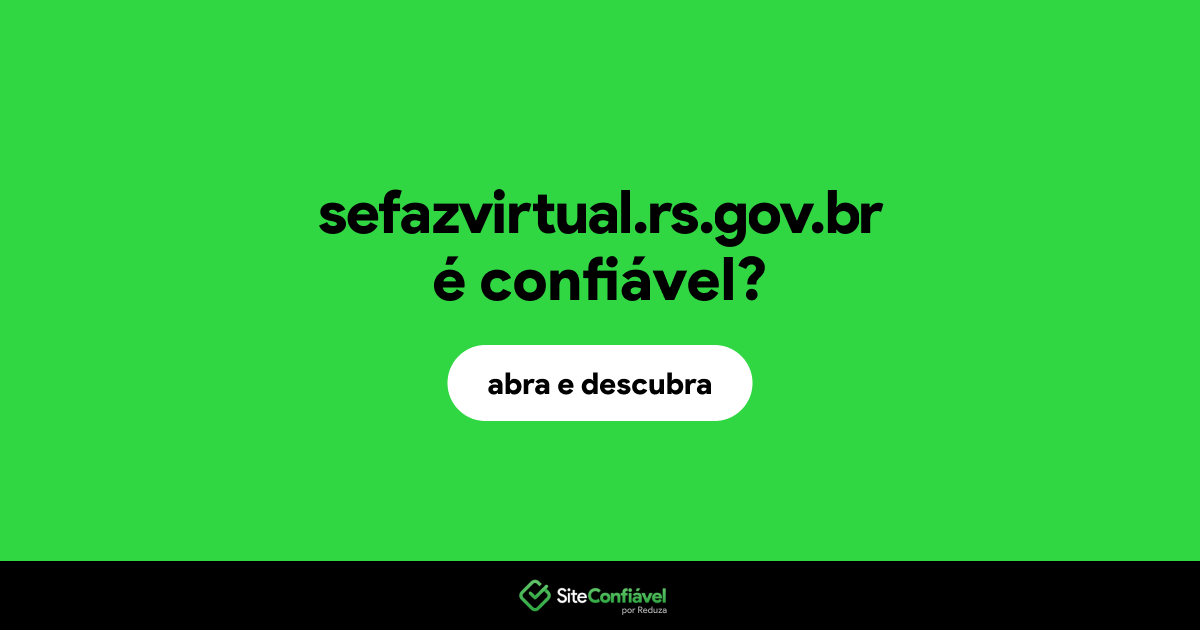 O site sefazvirtual.rs.gov.br é confiável?