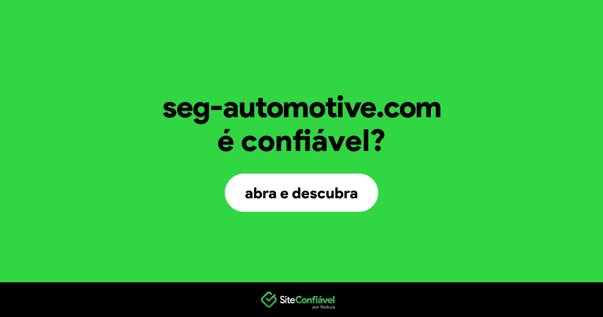 O site seg-automotive.com é confiável?
