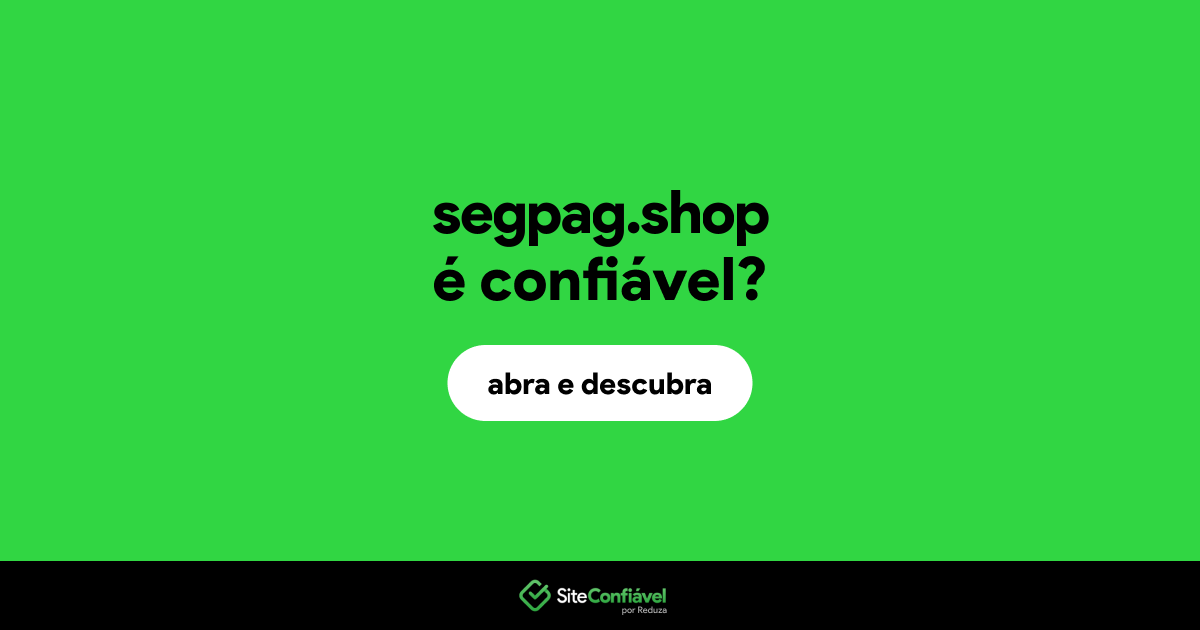 O site segpag.shop é confiável?