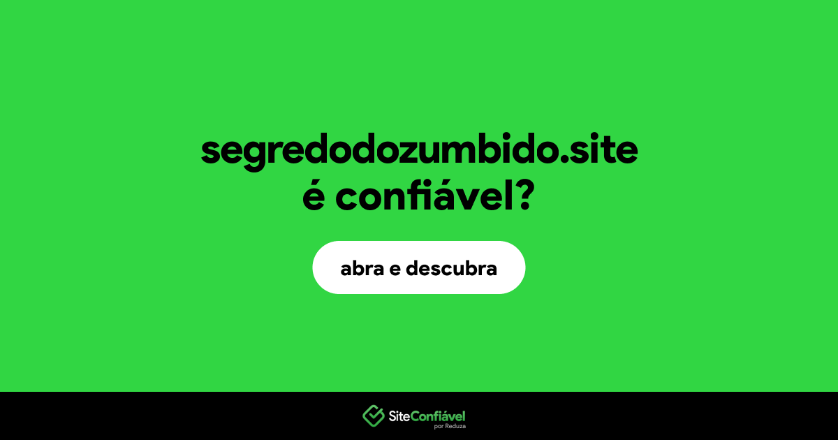 O site segredodozumbido.site é confiável?