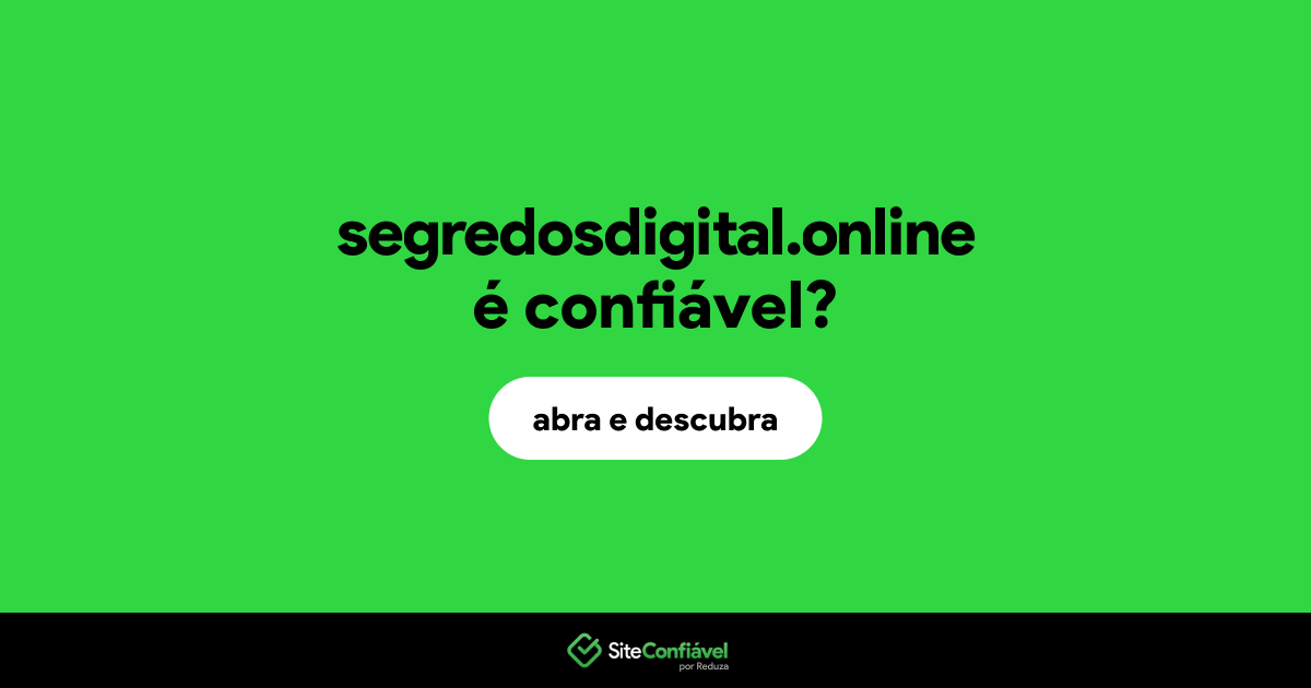 O site segredosdigital.online é confiável?