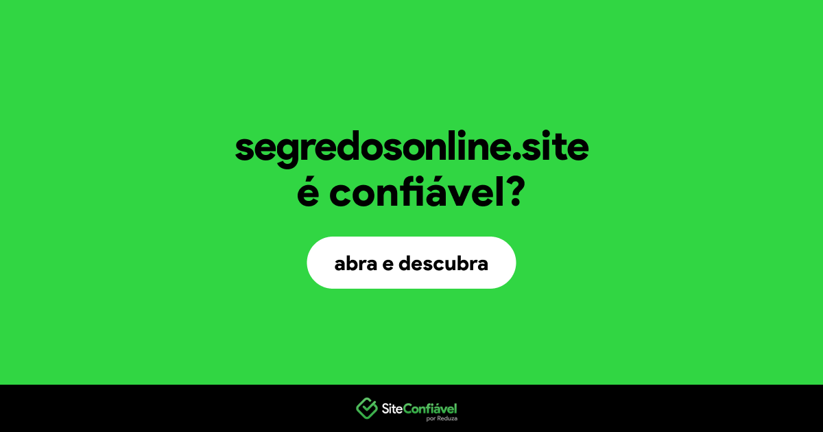 O site segredosonline.site é confiável?