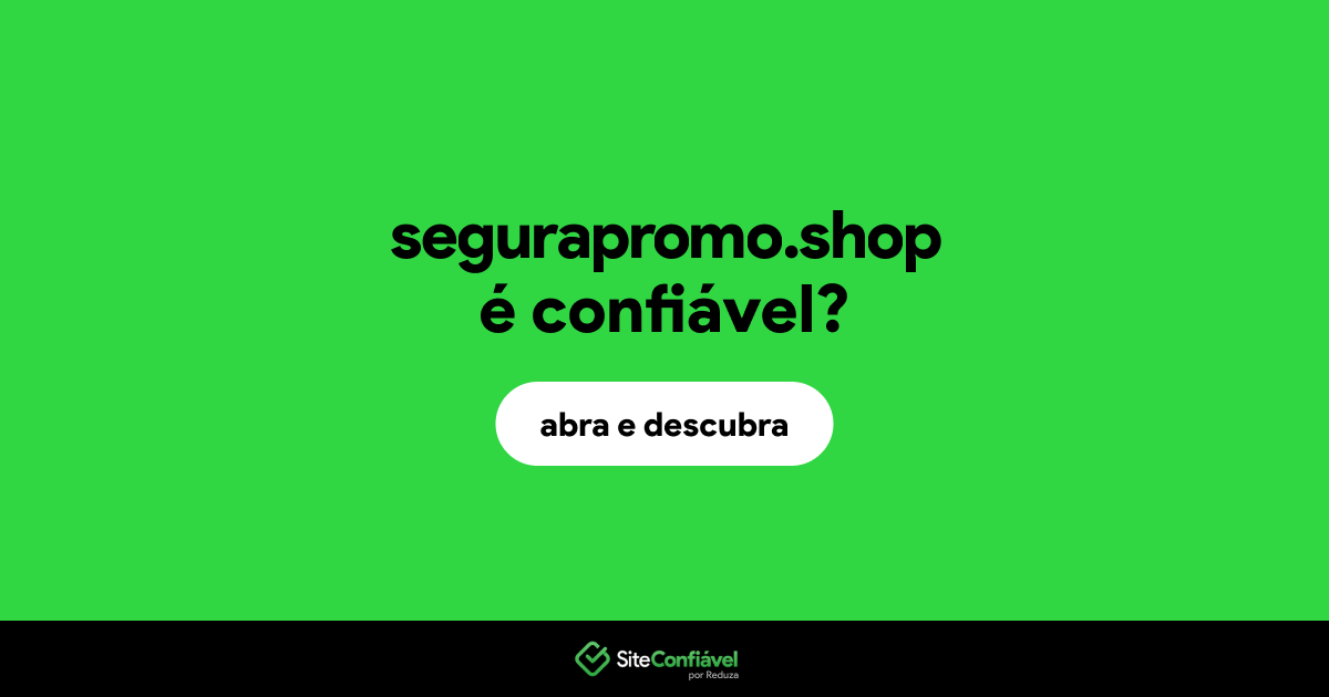 O site segurapromo.shop é confiável?