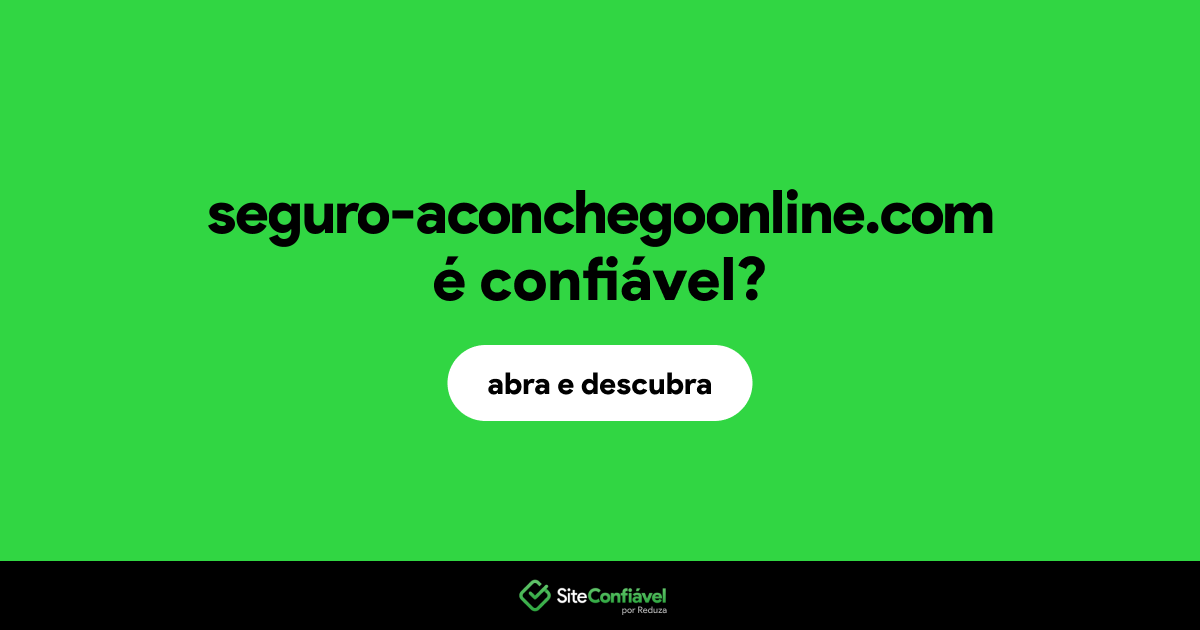 O site seguro-aconchegoonline.com é confiável?