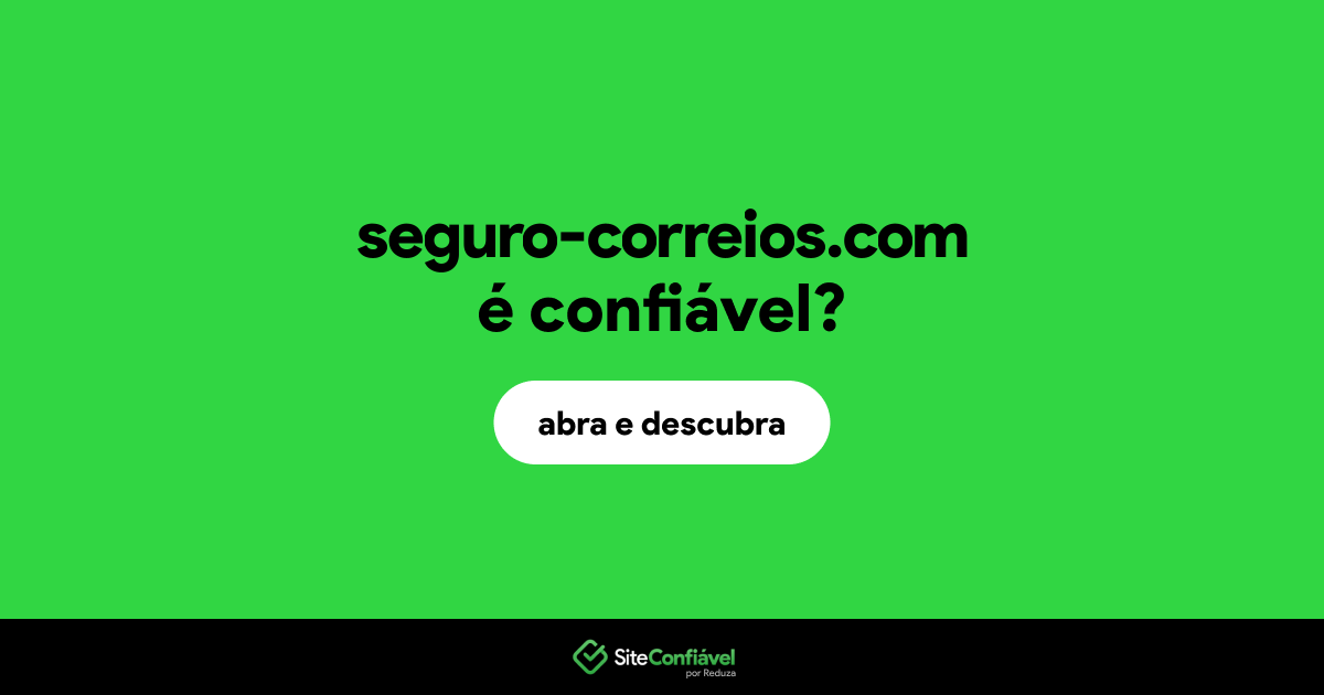 O site seguro-correios.com é confiável?