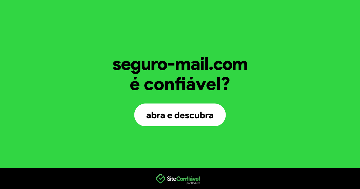 O site seguro-mail.com é confiável?