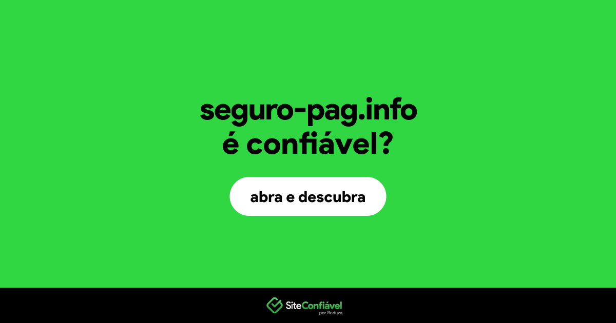 O site seguro-pag.info é confiável?