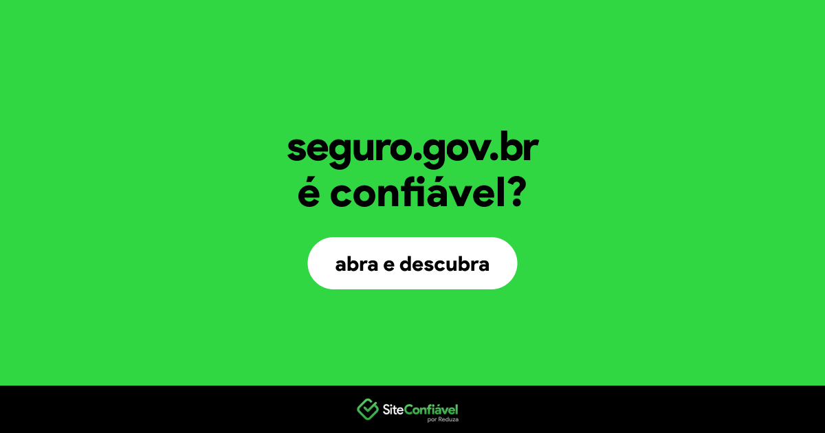 O site seguro.gov.br é confiável?