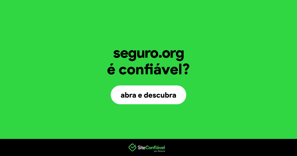 O site seguro.org é confiável?