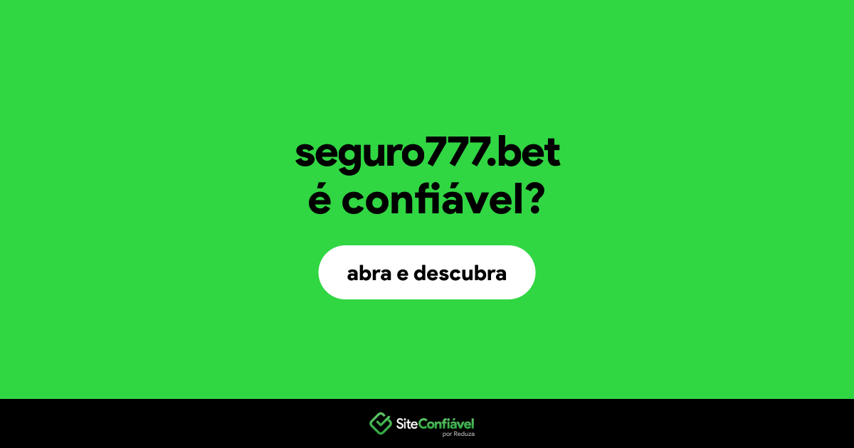O site seguro777.bet é confiável?