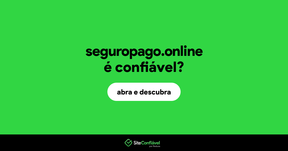 O site seguropago.online é confiável?