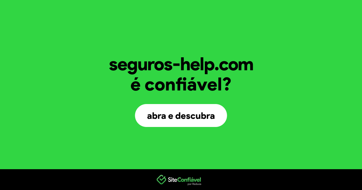 O site seguros-help.com é confiável?
