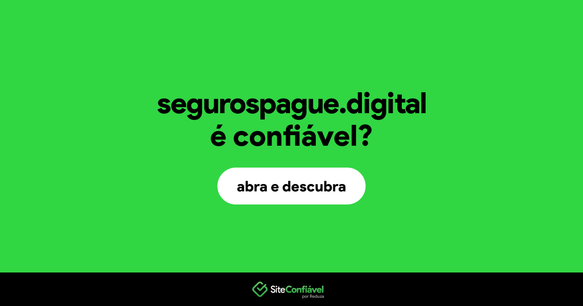 O site segurospague.digital é confiável?
