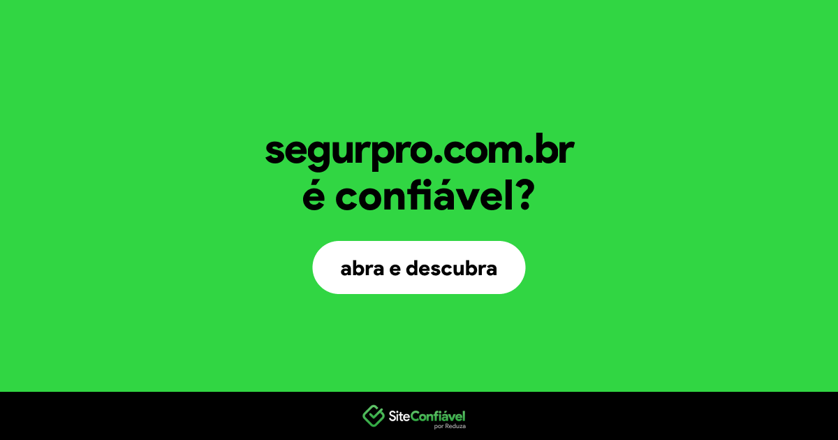 O site segurpro.com.br é confiável?