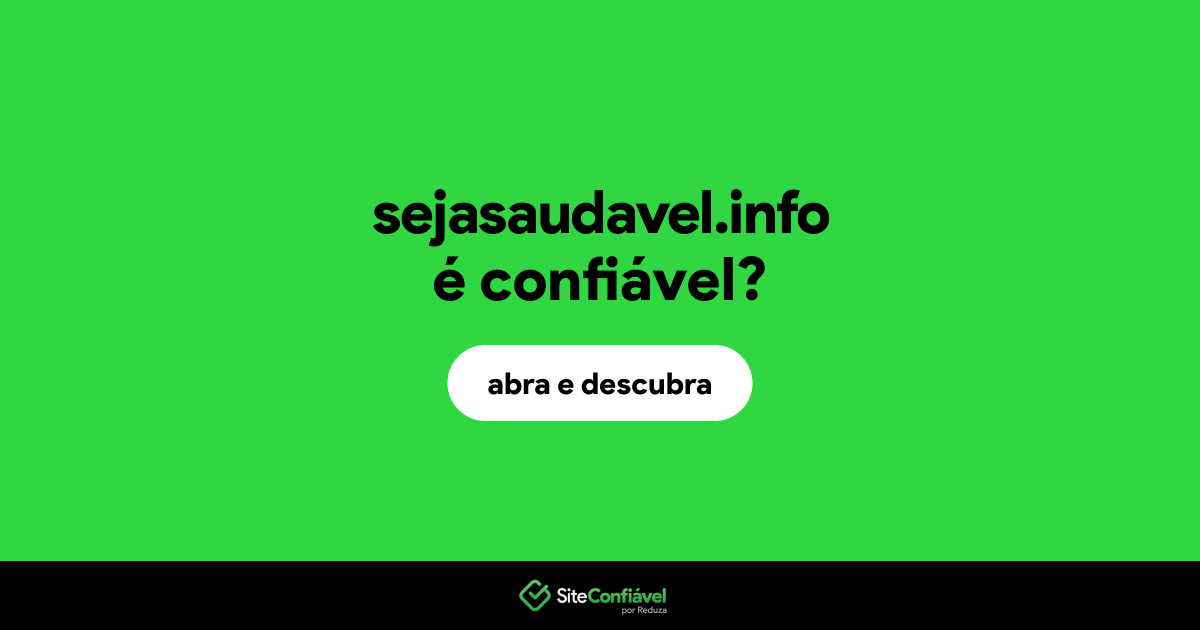 O site sejasaudavel.info é confiável?