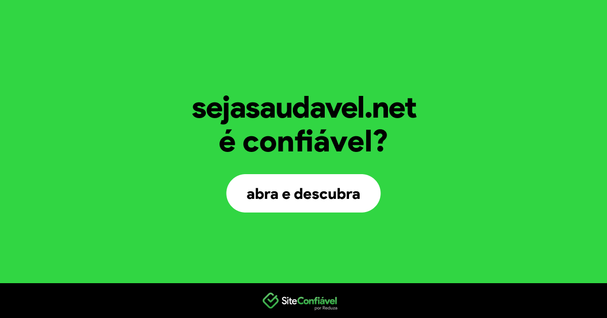 O site sejasaudavel.net é confiável?