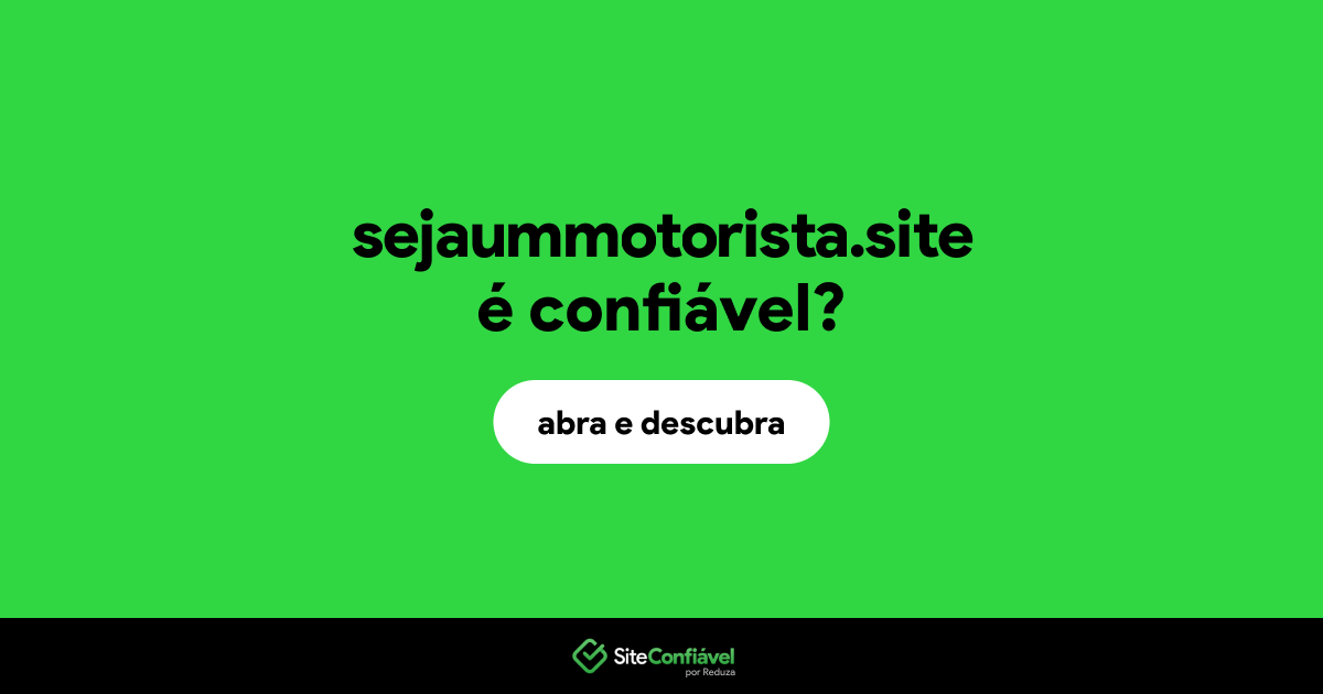 O site sejaummotorista.site é confiável?