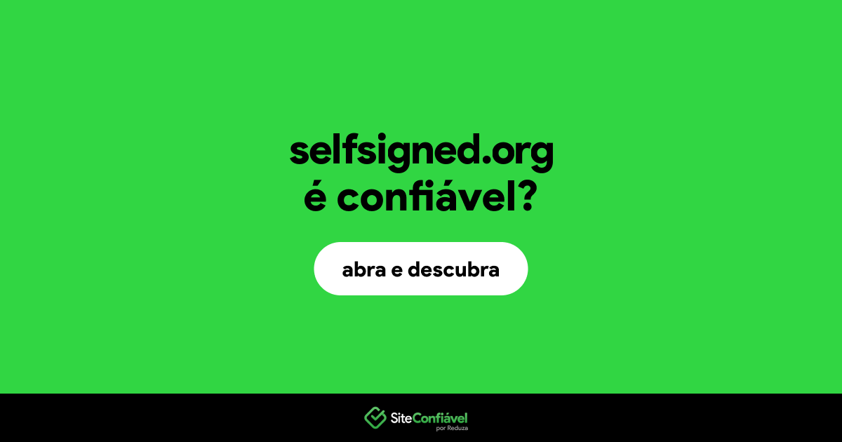 O site selfsigned.org é confiável?