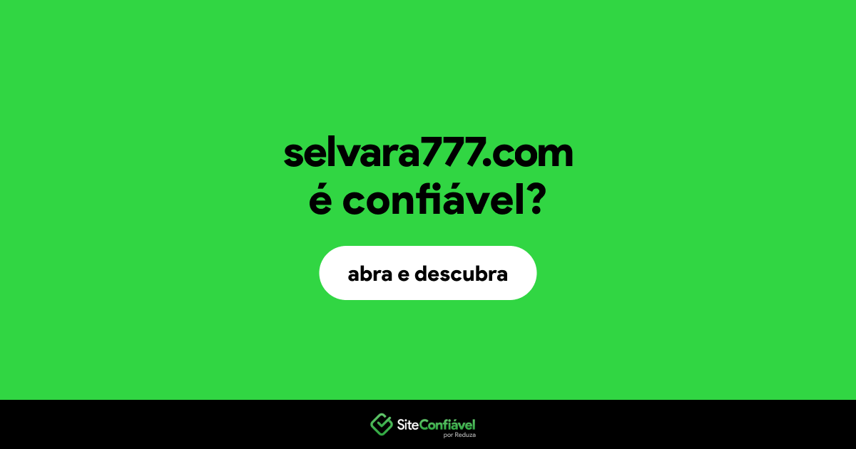 O site selvara777.com é confiável?