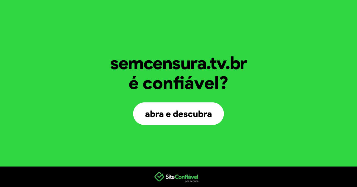 O site semcensura.tv.br é confiável?