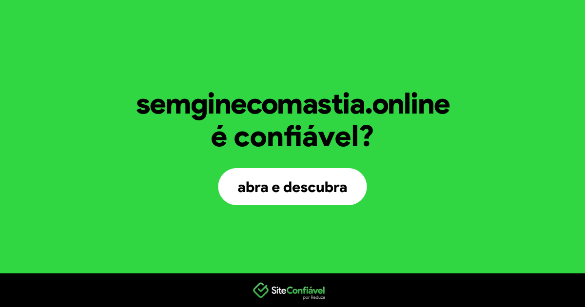 O site semginecomastia.online é confiável?