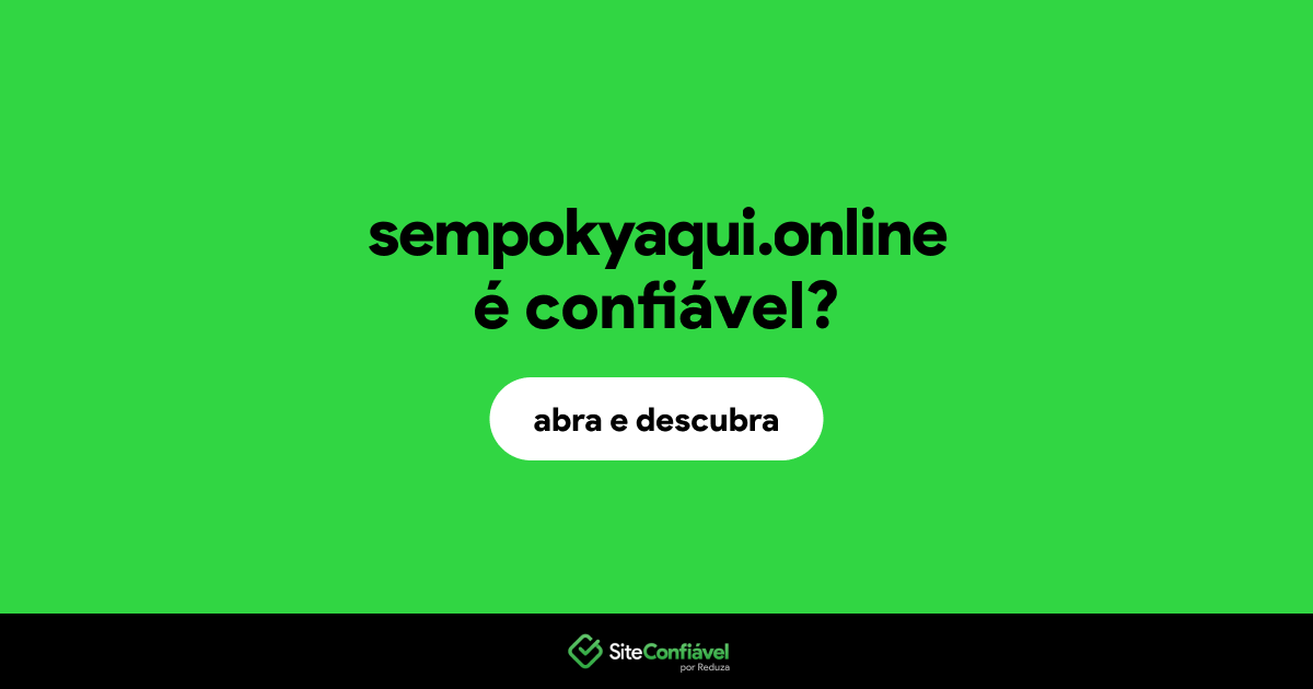 O site sempokyaqui.online é confiável?