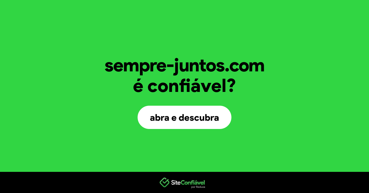 O site sempre-juntos.com é confiável?