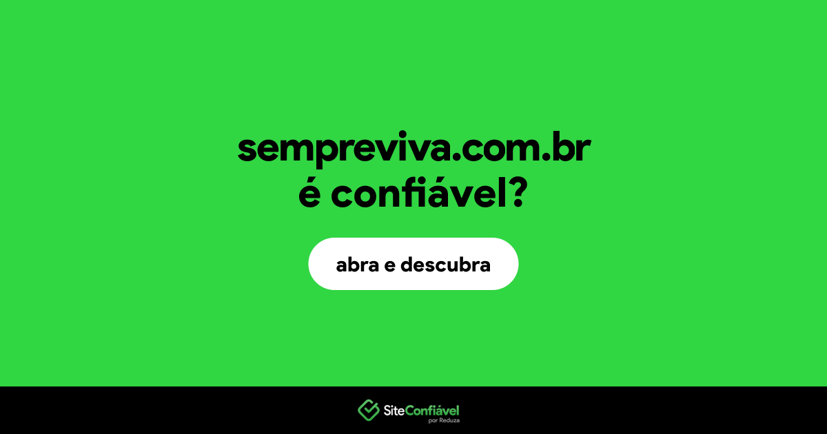 O site sempreviva.com.br é confiável?