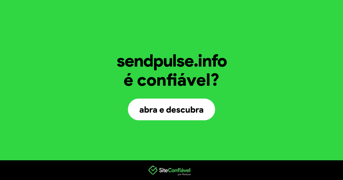 O site sendpulse.info é confiável?