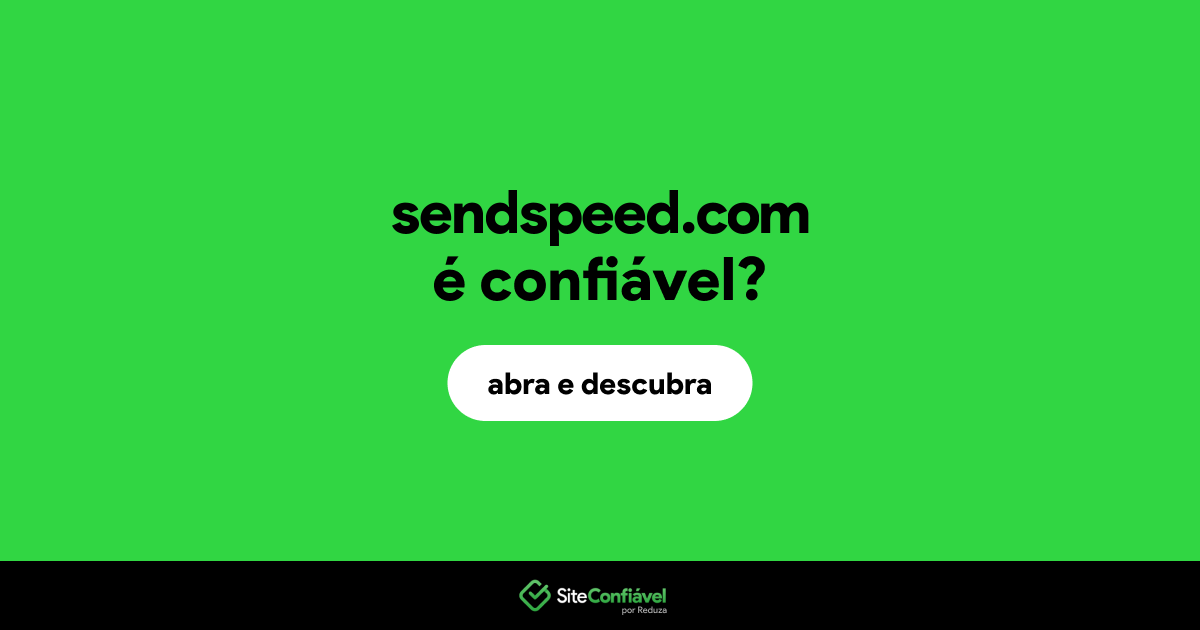 O site sendspeed.com é confiável?