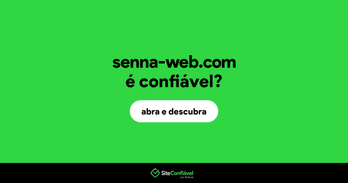 O site senna-web.com é confiável?