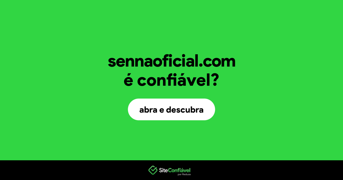 O site sennaoficial.com é confiável?