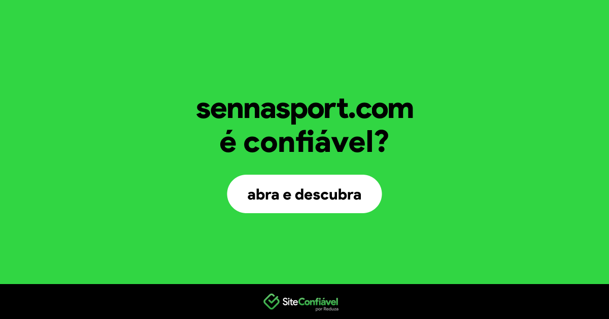 O site sennasport.com é confiável?