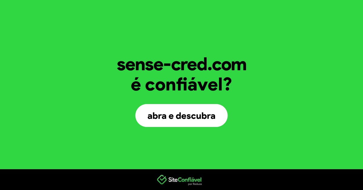 O site sense-cred.com é confiável?