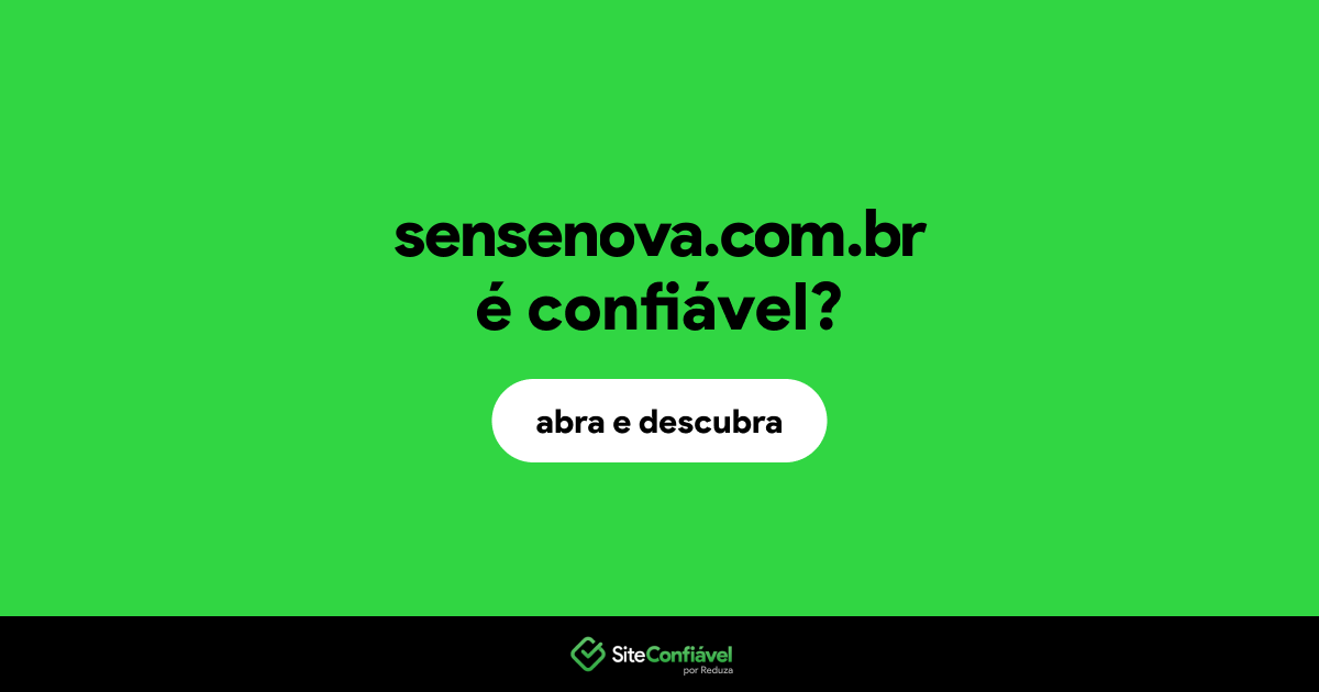 O site sensenova.com.br é confiável?