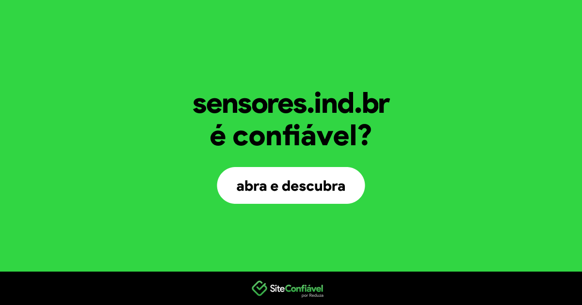 O site sensores.ind.br é confiável?