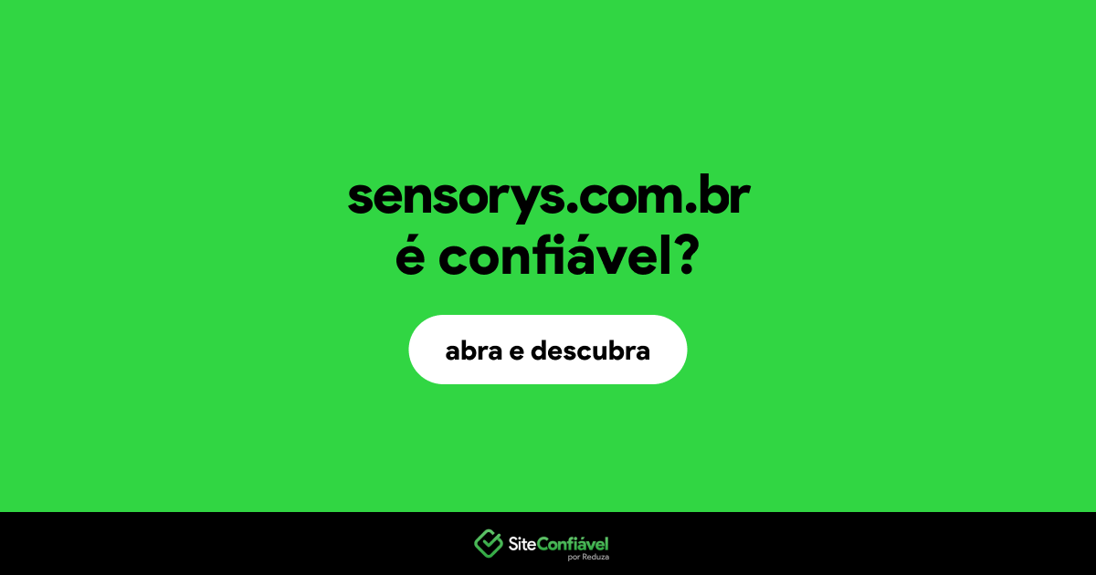 O site sensorys.com.br é confiável?
